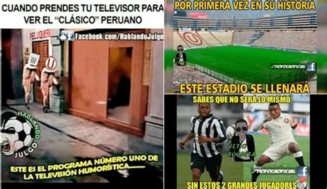 Alianza Lima Vs Universitario Memes Calientan La Previa Del Cl Sico De