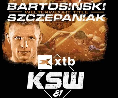 Xtb Ksw Karta Walk Walki Zawodnicy Kto Walczy Na Ksw