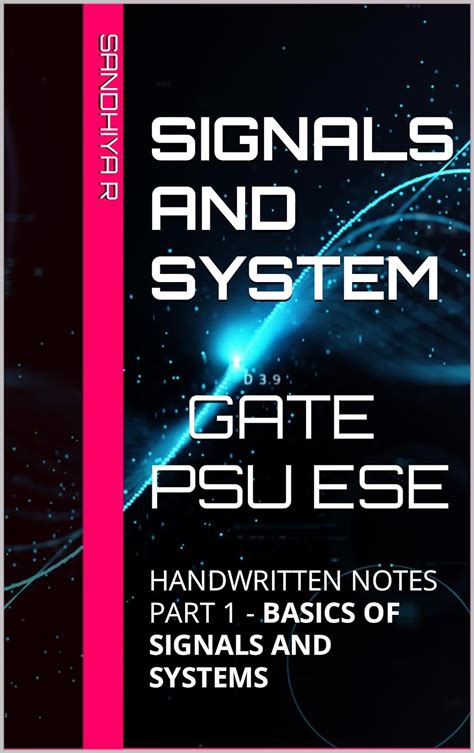 Signals And System Handwritten Notes Part 1 Basics Of