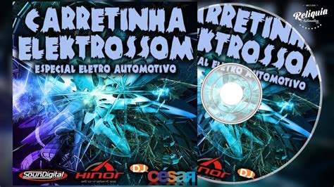 Cd Carretinha Elektrossom Eletro Dance Pancad O Automotivo Dj C Sar