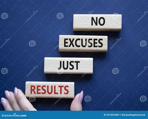 No Excuses Just Results Symbol Wooden Blocks With Words No Excuses