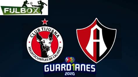 Resultado Tijuana Vs Atlas V Deo Resumen Goles Jornada Torneo