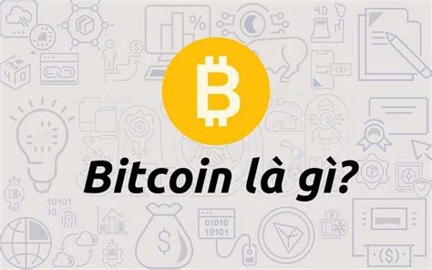 Bitcoin Là Gì 7 Cách Kiếm Bitcoin Phổ Biến Nhất Ngày Nay