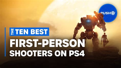 Top 10 Best First Person Shooters For PS4 PlayStation 4 YouTube