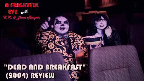 A Frightful Eve Ep Dead And Breakfast Review Youtube