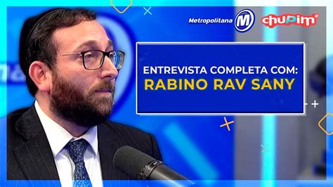 Rabino Rav Sany Entrevista Completa Youtube