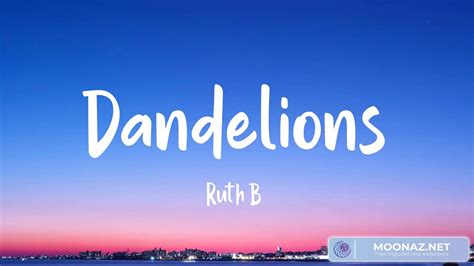 Dandelions Ruth B Lyrics Mix Justine Skye Tyga Lewis Capaldi