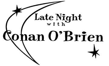 Late Night with Conan O'Brien | The Conan O'Brien Wiki | Fandom