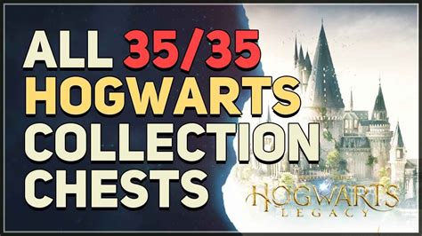 All 35 Hogwarts Collection Chests Locations Hogwarts Legacy YouTube