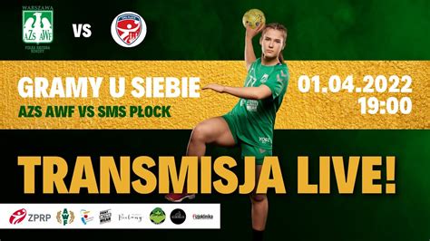 1 liga piłki ręcznej AZS AWF Warszawa vs SMS Płock 2022 04 01 YouTube