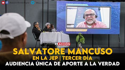 SALVATORE MANCUSO Tercera sesión Parte 2 de la Audiencia Única de