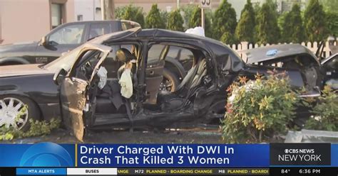 Driver Charged With Dwi In Crash That Killed 3 Women Cbs New York