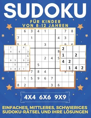 Sudoku F R Kinder Von 8 12 Jahren 4x4 6x6 9x9 Einfaches Mittleres