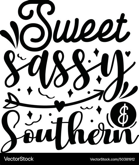 Sweet Sassy Southern Design On White Background Vector Image