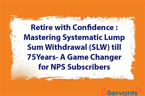Retire With Confidence Mastering Systematic Lump Sum Withdrawal Slw