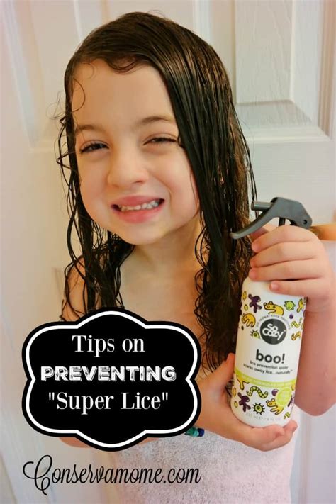 Tips on Preventing Super Lice - ConservaMom