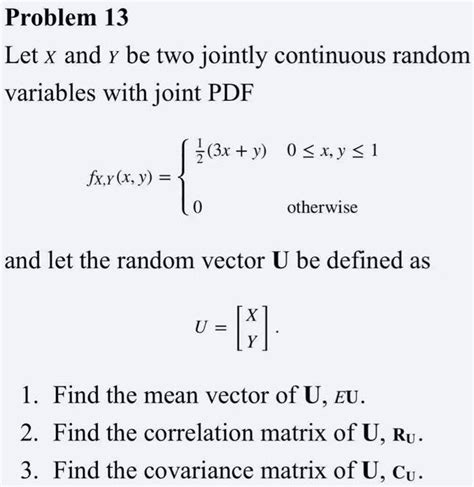 Solved Problem Let X And Y Be Two Jointly Continuous Random