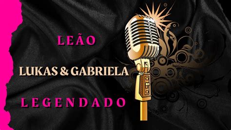 Le O Lukas Agustinho Rebeca Carvalho Letra Youtube