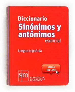 Libro Diccionario Sinónimos y Antónimos Esencial Lengua Española