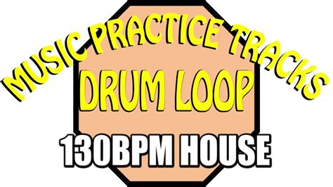 130bpm House Drum Loop Music Practice Tracks Youtube