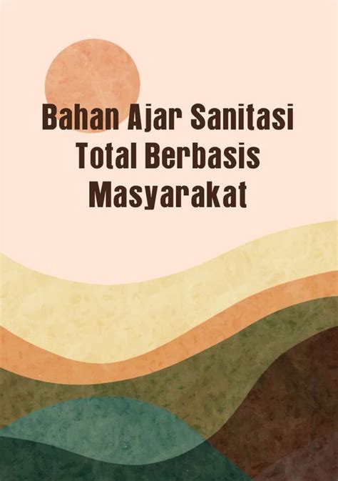 Bahan Ajar Sanitasi Total Berbasis Masyarakat