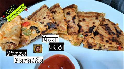 पिज़्ज़ा पराठा How To Make Pizza Paratha Stuffed Pizza Paratha