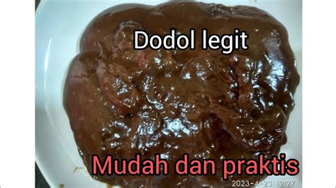 BUAT DODOL MUDAH DAN MURAH DODOL LEGIT YouTube