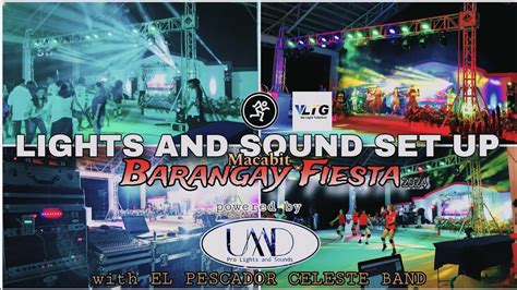 LIGHTS AND SOUND SET UP FOR Macabit Barangay Fiesta 2024 Powered By UMD