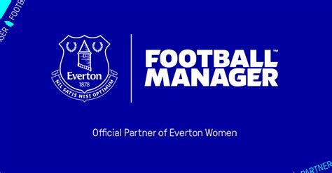 Everton Football Club continue as Football Manager Official Partner ...