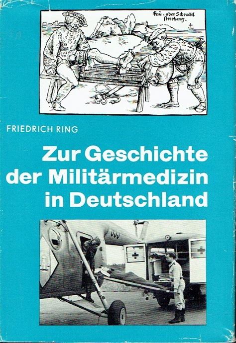 Kapitän zur See d R MR Dr med Friedrich Ring Zur Geschichte der