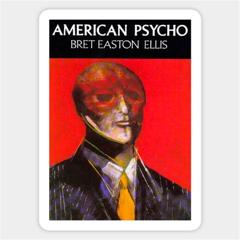 American Psycho By Bret Easton Ellis American Psycho Sticker