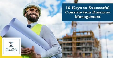 10 Keys To Successful Construction Business Management Pro Crew Schedule