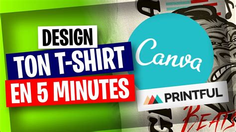 Créer et vendre rapidement tes t shirts avec Canva et Printful Le