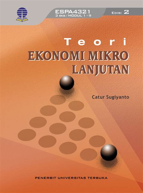 ESPA4321 Teori Ekonomi Mikro Lanjutan Edisi 2 Perpustakaan UT