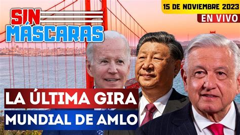 SinMáscaras AMLO llega a San Francisco para reunirse con líderes y