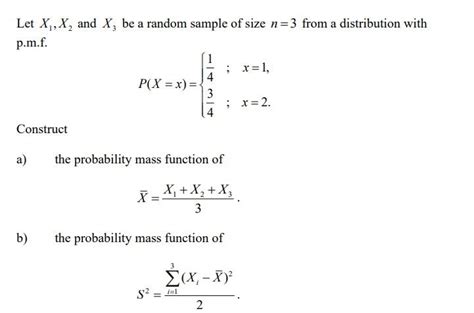 Solved Let X₁ X₂ And X Be A Random Sample Of Size N 3 From