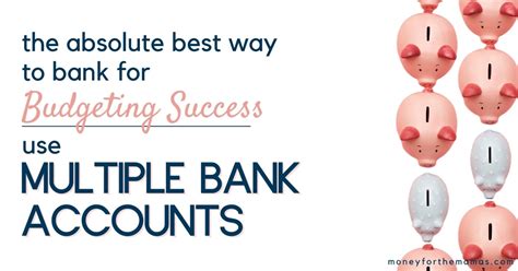 How To Use Multiple Bank Accounts For Budgeting Success Mftm