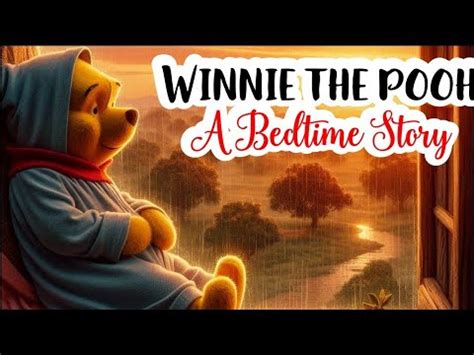 Winnie The Pooh Bedtime Story With Relaxing Rain Sounds For Sleeping