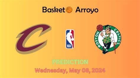 Boston Celtics Vs Cleveland Cavaliers Prediction Preview And Betting