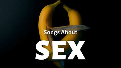 20 Best Songs About Sex Repeat Replay