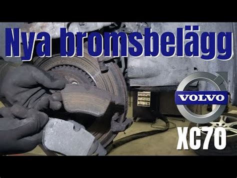 Byter bromsbelägg fram på Volvo XC70 D5 AWD 215 hk YouTube