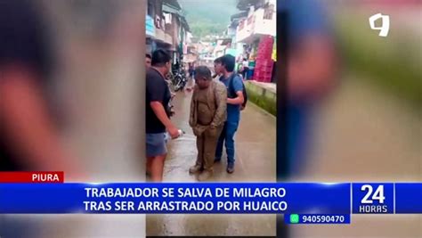 Piura Persona Se Salva De Milagro Tras Ser Arrastrada Por Huaico En