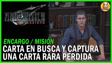 Final Fantasy 7 Rebirth Encargo Carta en busca y captura CAPÍTULO