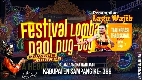 Penampilan Lagu Wajib Festival Lomba Daol Dug Dug Ranggun Maraya Yang