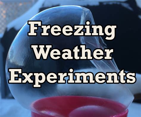 freezing weather experiments  steps instructables