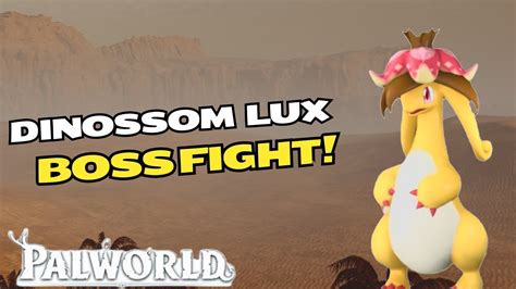 Dinossom Lux Boss Fight Palworld Youtube