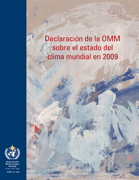 Declaraci N De La Omm Sobre El Estado Del Clima Mundial En