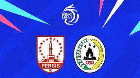 Prediksi Persis Solo Vs PSS Sleman Di BRI Liga 1 Duel Tim Pesakitan