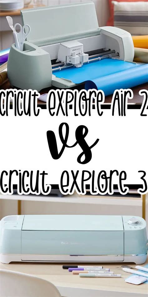 Explore Air 2 Vs Cricut Explore 3 Which Is Right For Me Artofit