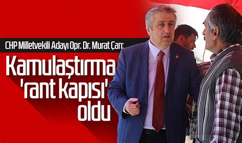 Chp Milletvekili Aday Opr Dr Murat An Kamula T Rma Rant Kap S